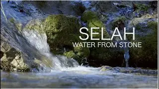 Selah: Water From Stone