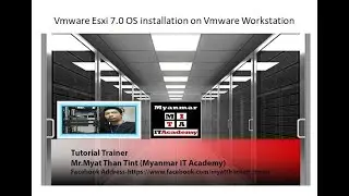 09.VMware Esxi 7.0 OS installation on VMware Workstation