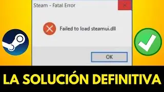 SOLUCIÓN Failed to load steamui.dll error in Windows 11/10