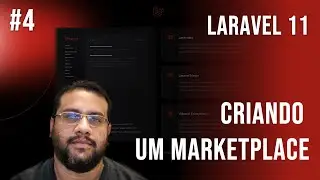 #4 Laravel 11 - Blade, Forms, Request, Response e Validação / Criando Marketplace #laravel #php