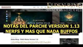 Elden Ring Shadow of the Erdtree NOTAS DEL PARCHE VERSION 1.13