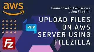 Upload files on server using FileZilla | Connect with AWS server using FileZilla | Fullstack Dev