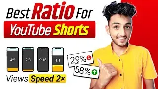 Best Ratio to Upload Youtube Shorts 2023 🔥 | Shorts Kis ratio me banaye | Ratio for Youtube shorts