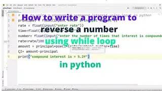 How to write a program to reverse a number using while loop in python