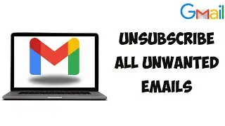 How To Unsubscribe All Unwanted Emails In Gmail | Stop Unwanted Emails  Unsubscribe Emails In Gmail