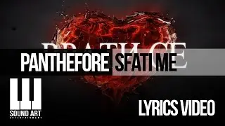 Panthefore-Sfati me (Lyrics Video)