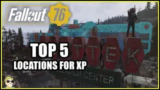 Top 5 Locations for XP in 2022 - Fallout 76