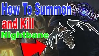 HOW TO SUMMON AND KILL NIGHTBANE│World of Warcraft Legion