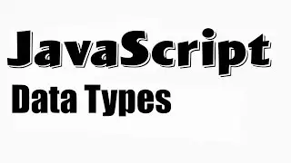 javaScript tutorial basics fundamentals ( data types string numbers objects null undefined )