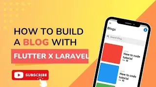 How to build a blog with Laravel and Flutter - Api Setup