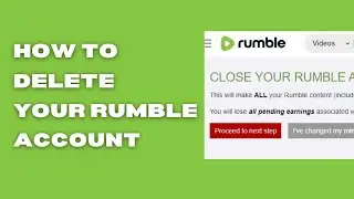 How To Delete Your Rumble Channel & Rumble Account