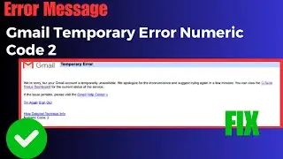 Gmail Temporary Error Numeric Code 2 -  Try Again Sign Out 2024