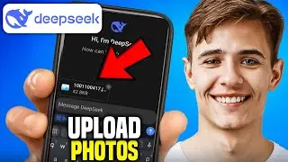 How To Upload Photos On DeepSeek App (Easy!)