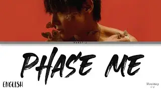 Kim Woosung (김 우성) - Phase Me (Lyrics) | Monct-L