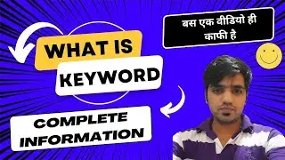 What is Keyword? How to do Keyword Research for SEO? Types of Keywords | Complete Information