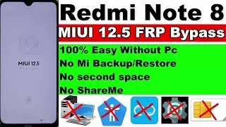 Redmi Note 8 FRP Bypass MIUI 12 No Backup Activity Launcher - No space - Without Pc New Method 2023