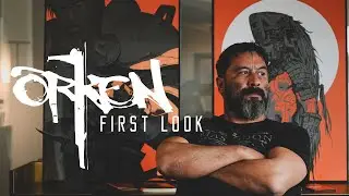 ORKEN FIRST LOOK