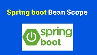 14.Spring Bean Scope Tutorial - Singleton, Prototype, Request, Session ,Application and Websocket