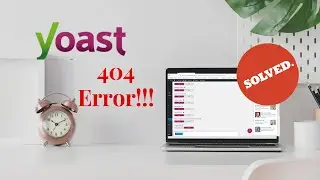 Yoast 404 Error | WordPress (Solved) 2020