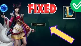 How to Fix League of Legends Reconnect Bug