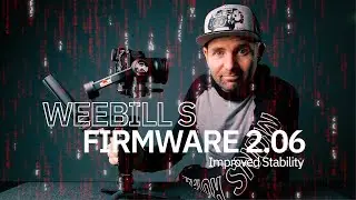 Weebill S New Firmware 2.06 | Zhiyun Gimbal Improved Stability