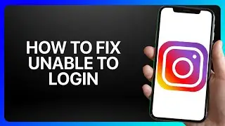 How To Fix Unable To Log In To Instagram Tutorial