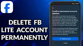 How To Delete Facebook Lite Account Permanently