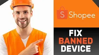 HOW TO FIX SHOPEE BANNED DEVICE! (FULL GUIDE)