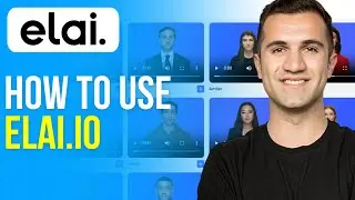 How to Use Elai.io | Tutorial (2024)