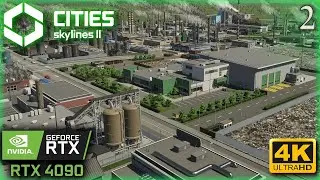 🔵#2 Reorganizando la Industria 🏗️🚧 | Cities Skylines 2 | RTX 4090 | 13900K | 4K | ULTRA