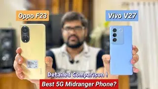 Oppo F23 Vs Vivo V27 Full Comparison 🔥| Kaunsa Better Hain? | HINDI 🔥