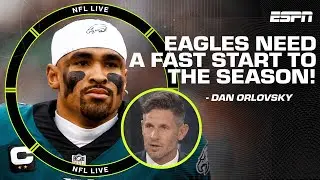 The Eagles need a fast start to quiet the concerns from the end of the season - Orlovsky | NFL Live