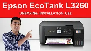 Epson L3260 Printer: Affordable, Efficient, Eco-Friendly – Unboxing & Tech Review in Hindi