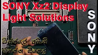 Sony Xperia XZ2 SOV37 secren display light not working solution|Light Lcd Problem Xperia Xz2