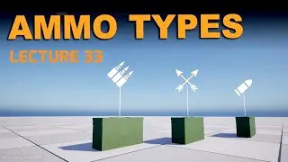 Lecture 33 - Unreal Engine 5 Ultimate Blueprint  - Ammo System