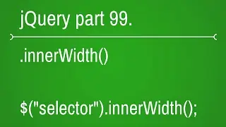 jquery innerwidth function - part 99