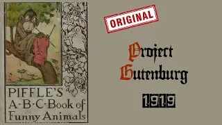 Piffle's ABC Book of Funny Animals. Project Gutenberg. 1919.