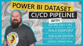 Power BI Dataset CI/CD Pipeline (Azure Dev Ops, XMLA Endpoint, Tabular Editor & Service Connection)