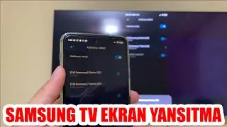 SAMSUNG TV EKRAN YANSITMA (İPHONE & ANDROİD)