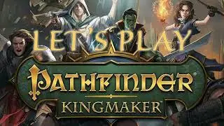 Let's Play Pathfinder: Kingmaker Episode 29 - Scythe Tree