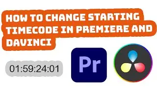 How To Change Starting Timecode In DaVinci and Premiere | Quick Tips