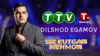 Dilshod Egamov Siz kutgan mehmon 30.08.2024