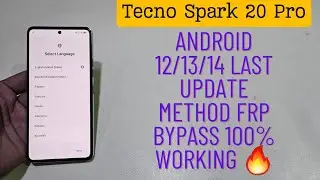 Tecno Spark 20 Pro Frp Bypass Latest Update 100% Working Method Android 12/13/14