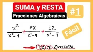 SUMA de fracciones algebraicas HOMOGÉNEAS