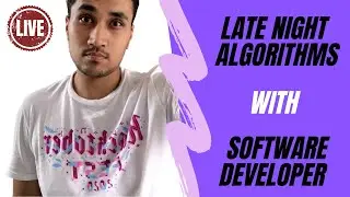 🔴 LIVE #2: Late Night Algorithms with Software Developer || Rachit Jain