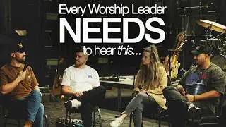 Every Worship Leader NEEDS to hear this: with 