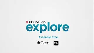 CBC News Explore Promo (2023)