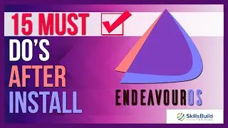 🔥 15 Things You MUST DO After Installing EndeavourOS