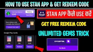 STAN APP SE DIAMOND KAISE LE।STAN APP SE REDEEM CODE KAISE LE।STAN APP GEMS TRICK।HOW TO USE STAN AP