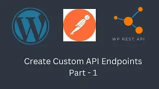 UPDATED - How to Create Custom API Endpoints in WordPress | WordPress | E4